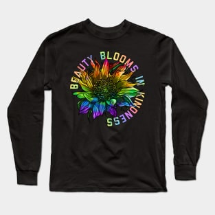 Beauty Blooms In Kindness Long Sleeve T-Shirt